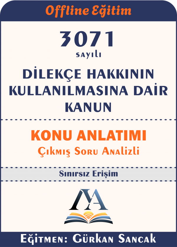 3071 Dilekçe Hakkının Kullanılmasına Dair Kanun -Çıkmış Soru Analizli-