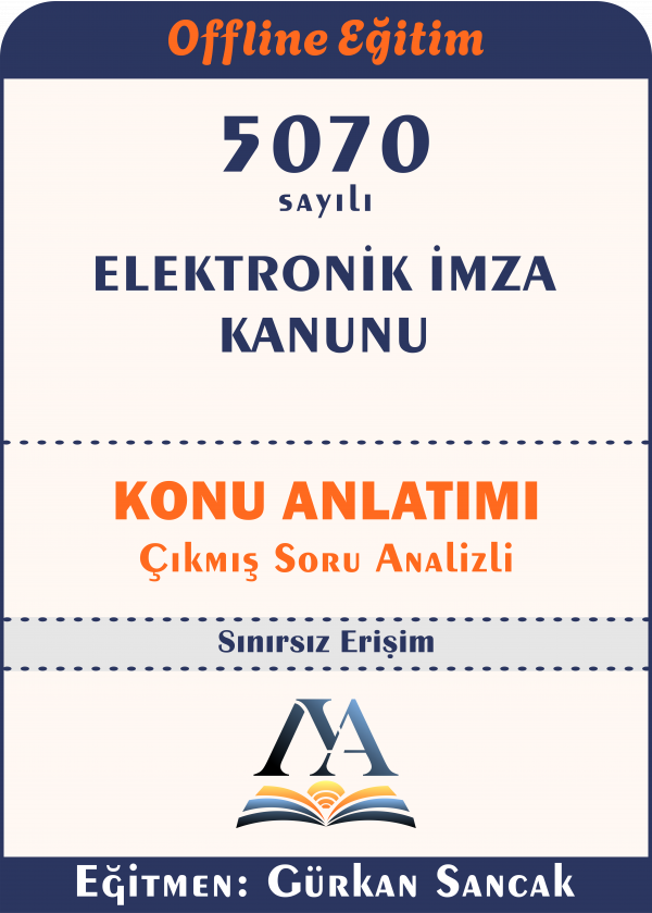 5070 Elektronik İmza Kanunu -Çıkmış Soru Analizli-